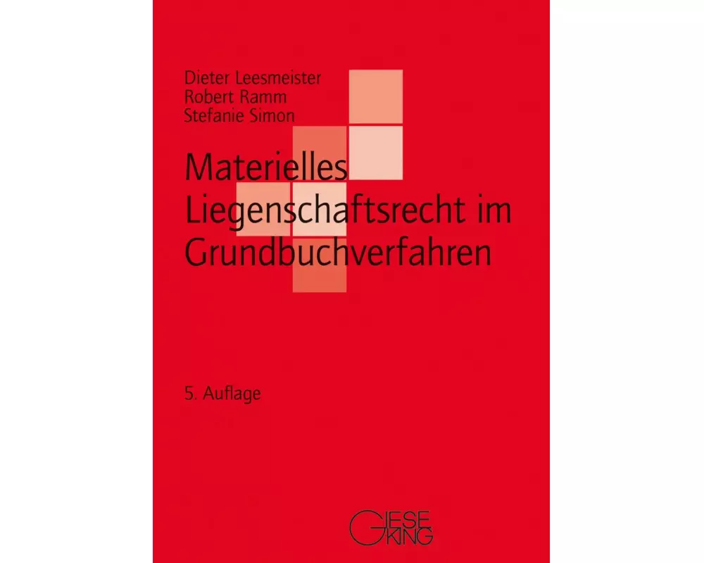 Materielles Liegenschaftsrecht im Grundbuchverfahren