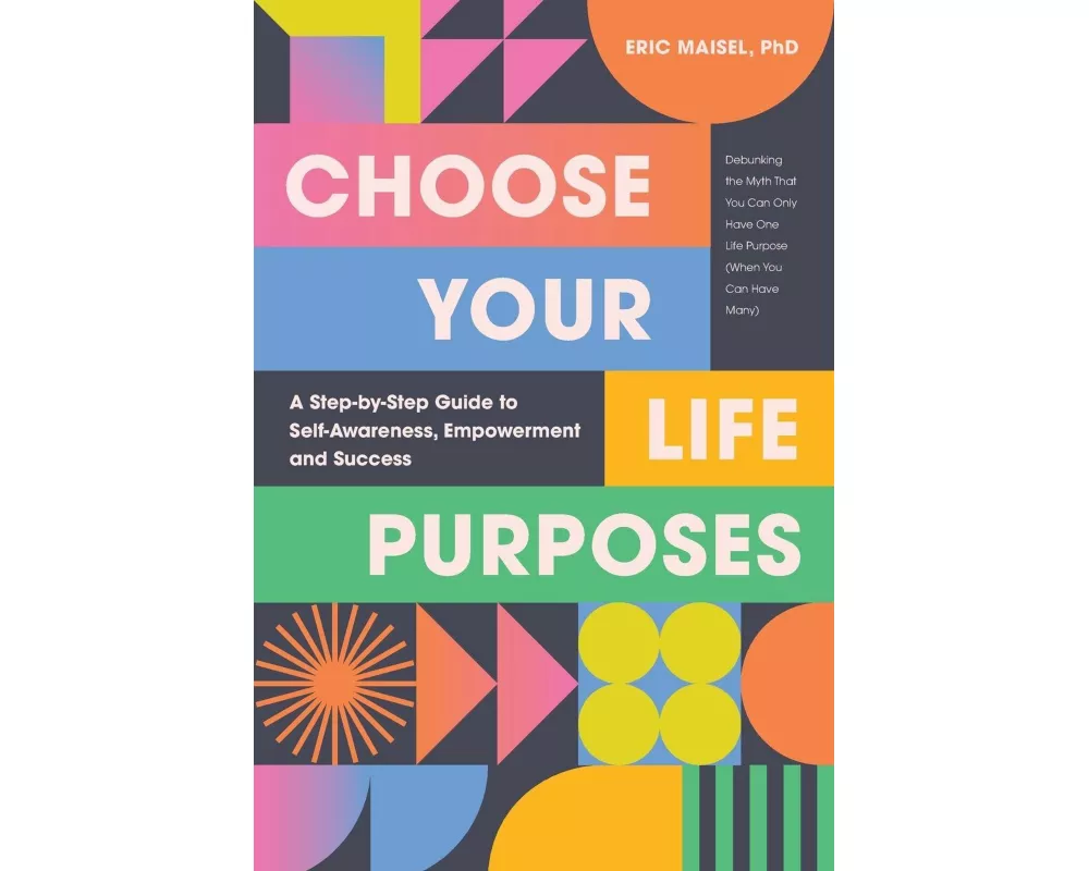 Choose Your Life Purposes