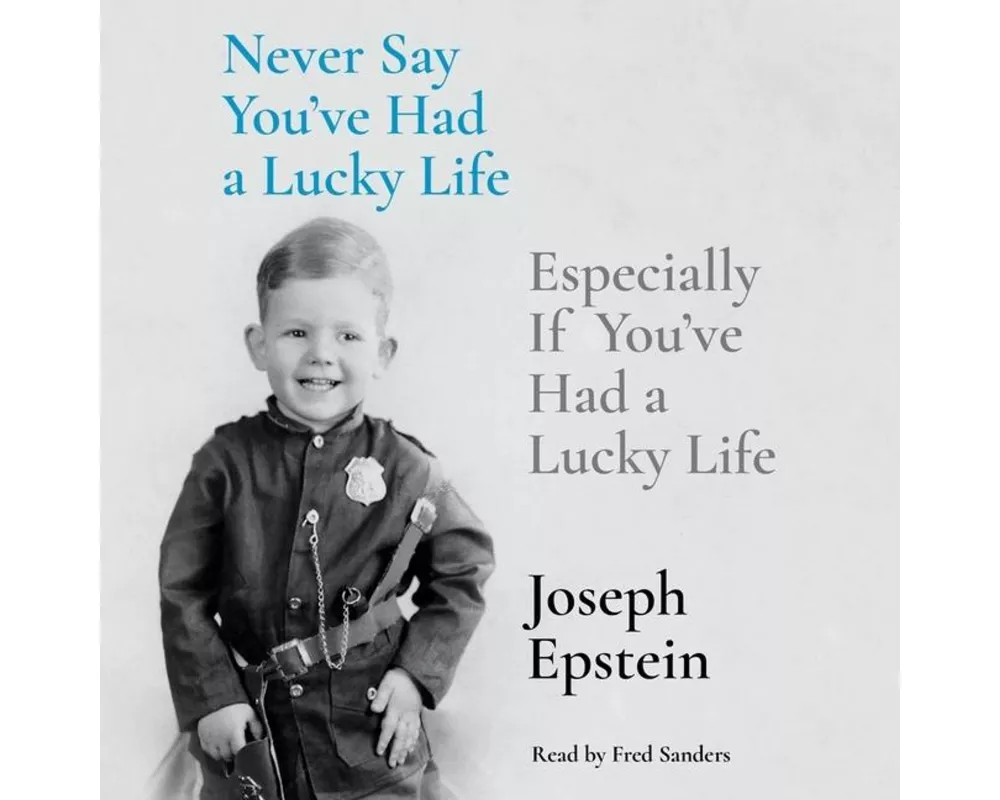 Never Say You've Had a Lucky Life