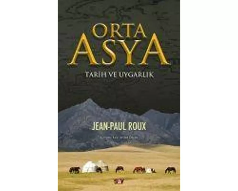 Orta Asya - Tarih ve Uygarlik