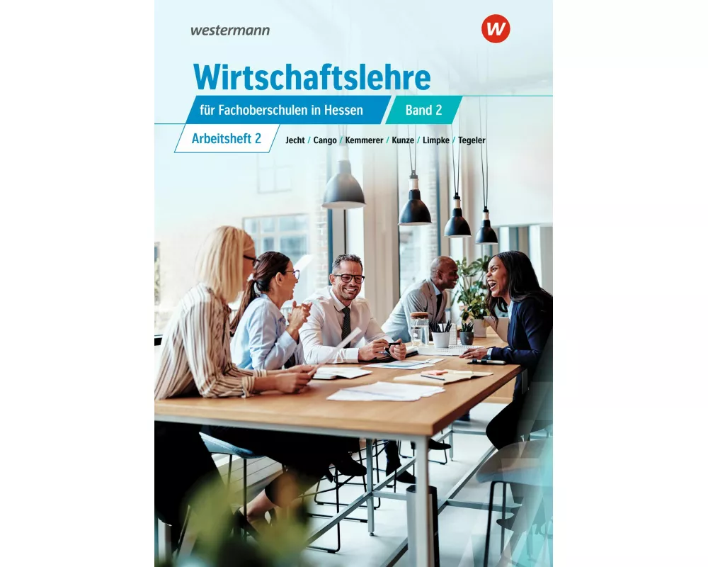 Wirtschaftslehre für Fachoberschulen 2. Arbeitsheft. Hessen