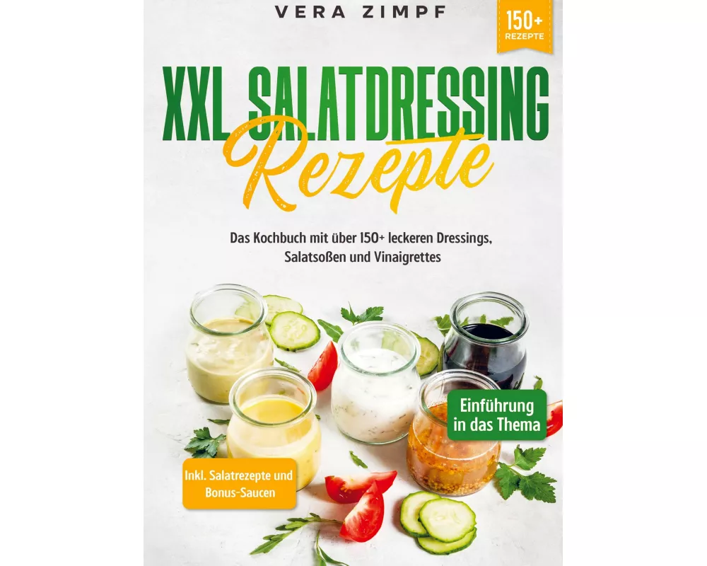 XXL Salatdressing Rezepte