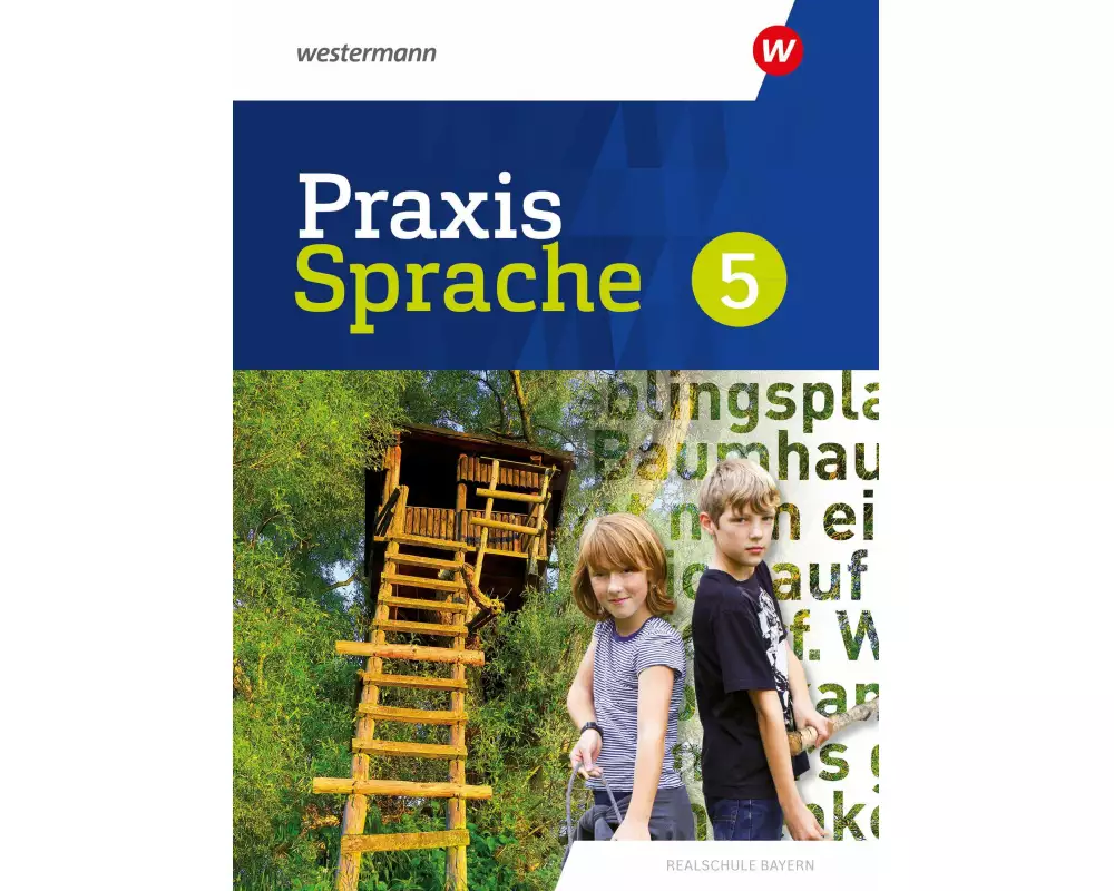 Praxis Sprache 5. Schulbuch. Für Realschulen in Bayern