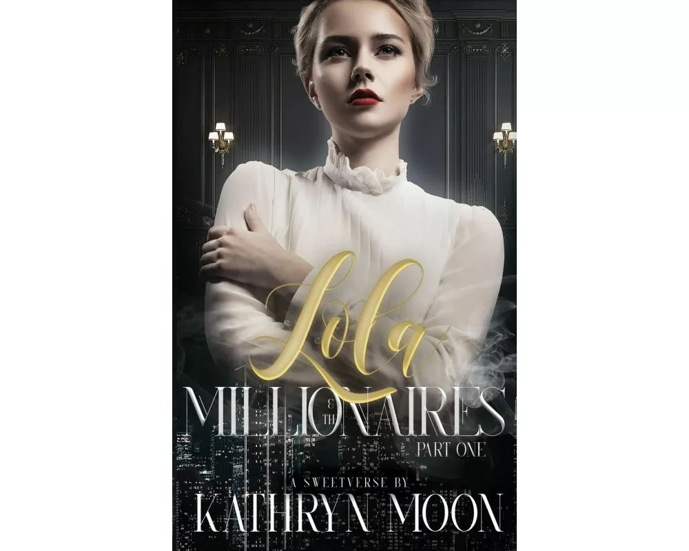 Lola and the Millionaires Part One