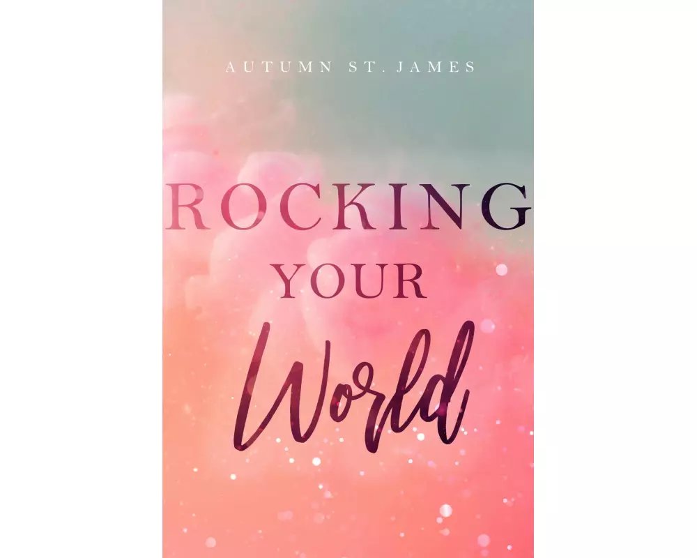 Rocking Your World