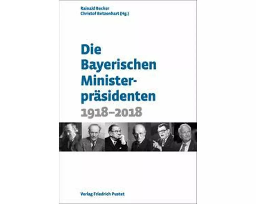 Die Bayerischen Ministerpräsidenten