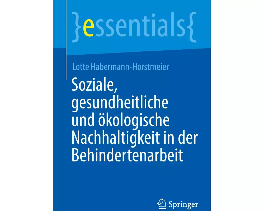 Soziale, gesundheitliche und ökologische Nachhaltigkeit in der Behindertenarbeit