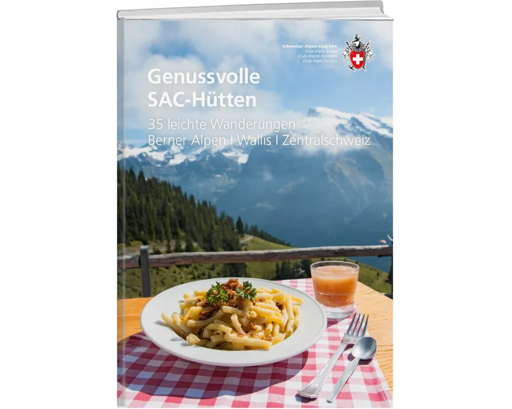 Genussvolle SAC-Hütten