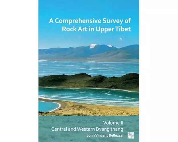 A Comprehensive Survey of Rock Art in Upper Tibet: Volume II
