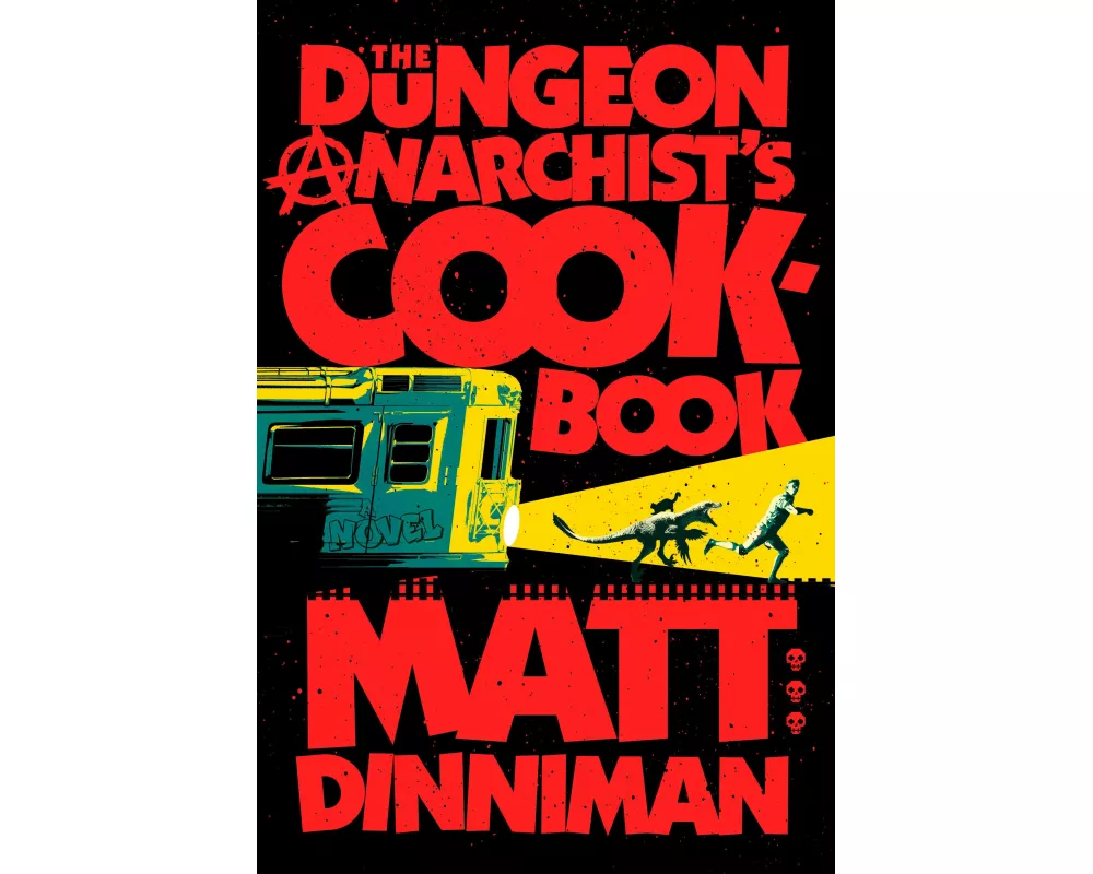 The Dungeon Anarchist's Cookbook