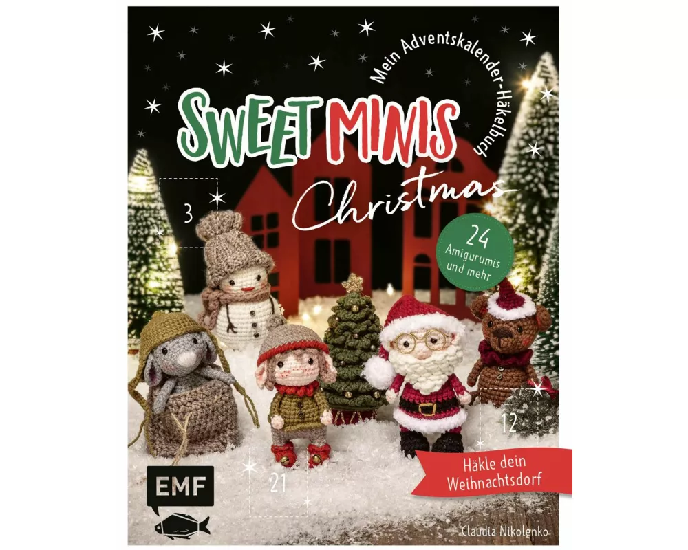 Mein Adventskalender-Häkelbuch: Sweet Minis Christmas