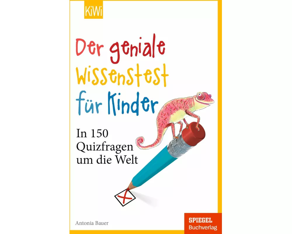 Der geniale Wissenstest für Kinder