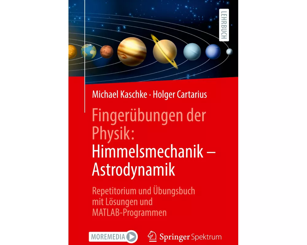 Fingerübungen der Physik: Himmelsmechanik - Astrodynamik