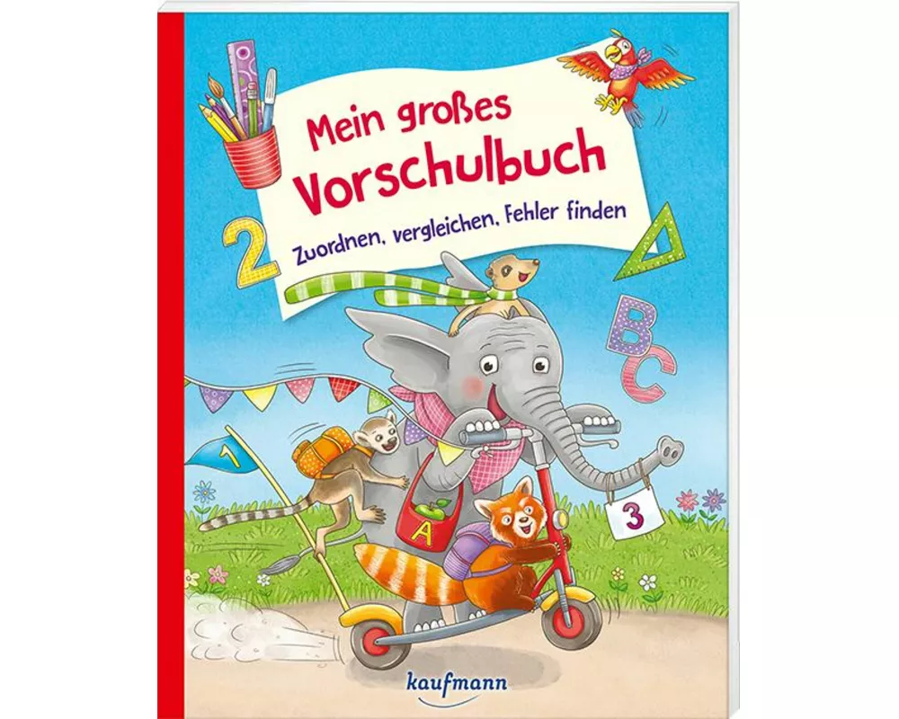 Mein großes Vorschulbuch - Zuordnen, vergleichen, Fehler finden