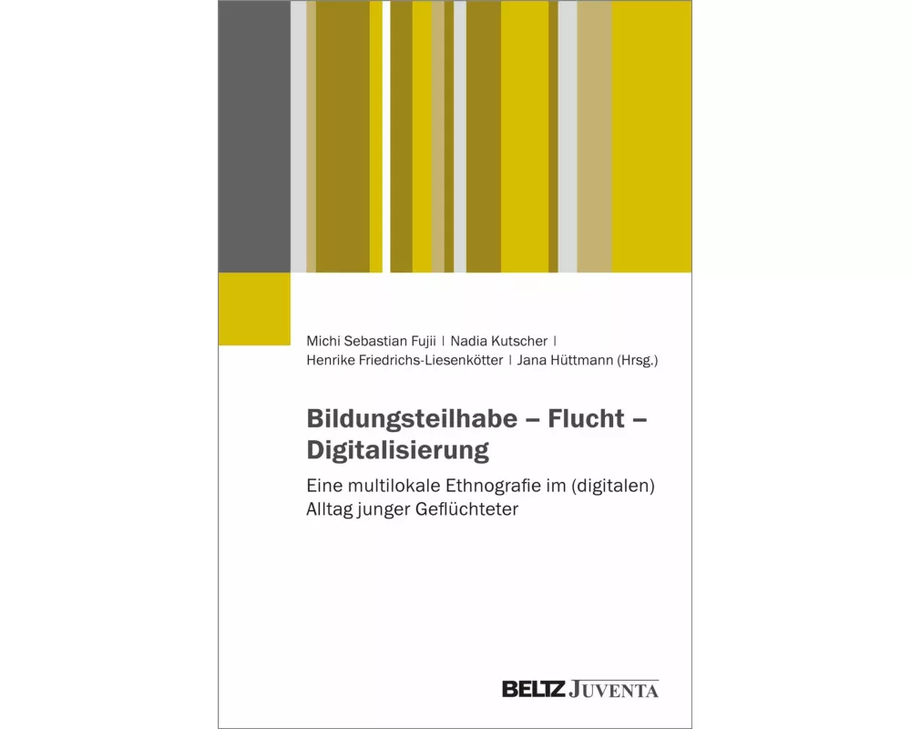 Bildungsteilhabe - Flucht - Digitalisierung