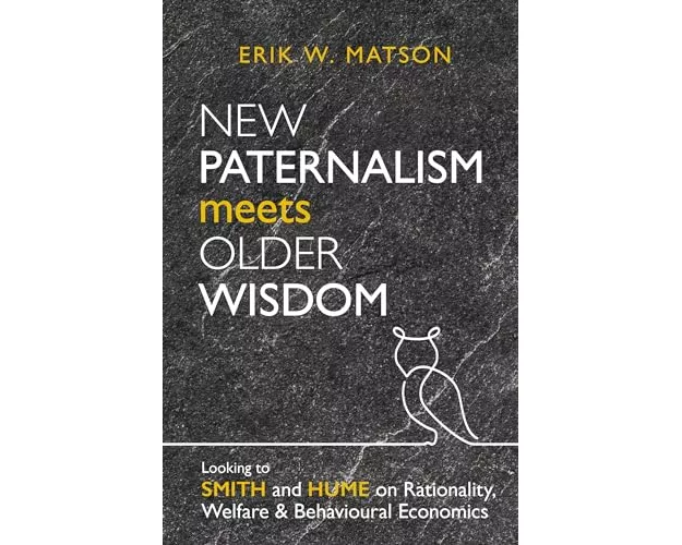 New Paternalism Meets Older Wisdom