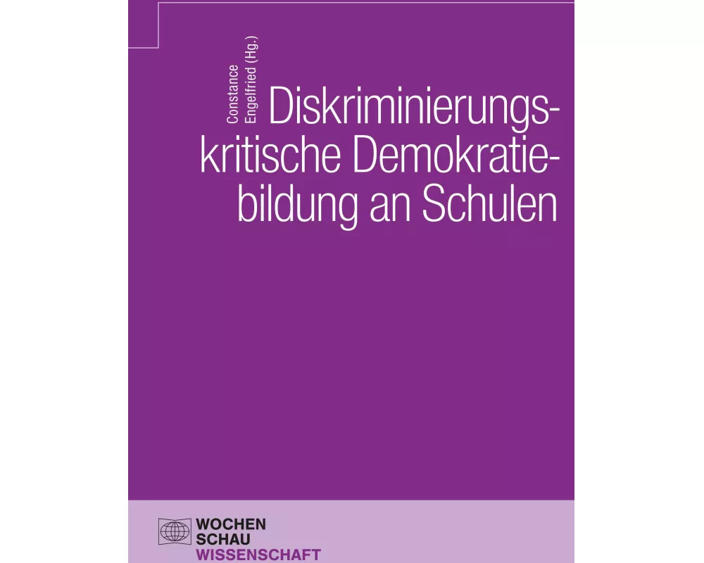 Diskriminierungskritische Demokratiebildung an Schulen