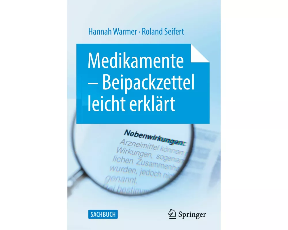 Medikamente - Beipackzettel leicht erklärt