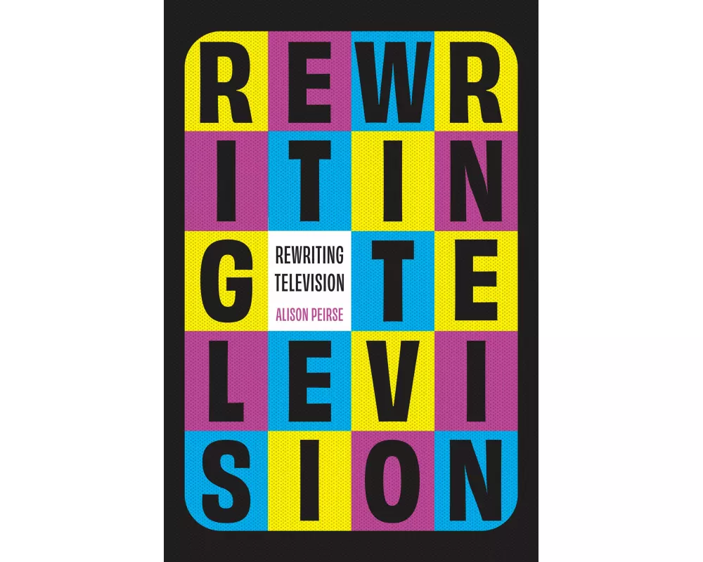 Rewriting Television