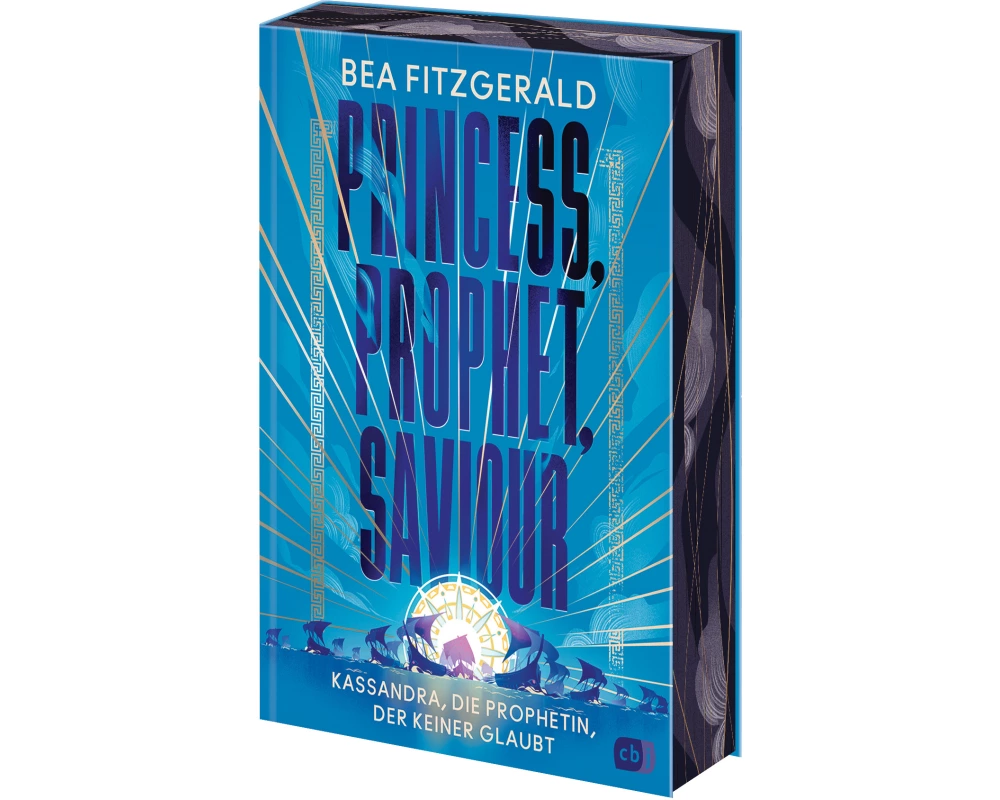 Princess, Prophet, Saviour - Kassandra, die Prophetin, der keiner glaubt
