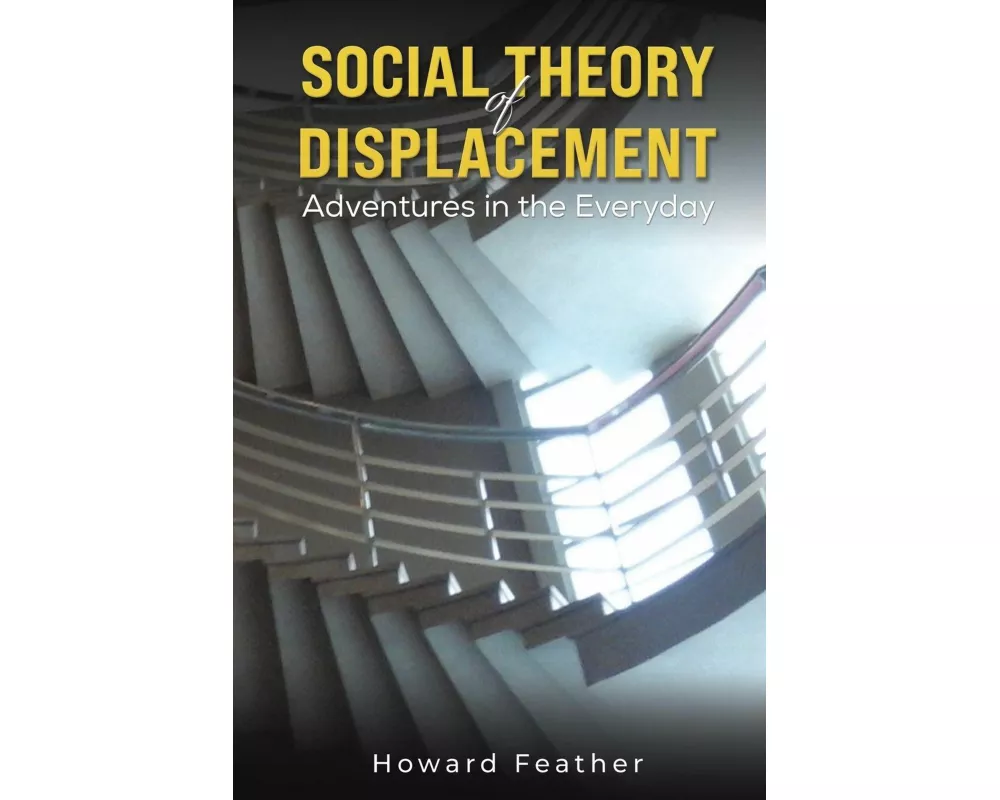 Social Theory of Displacement
