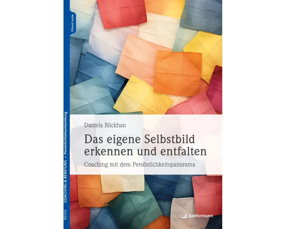 Das eigene Selbstbild erkennen und entfalten