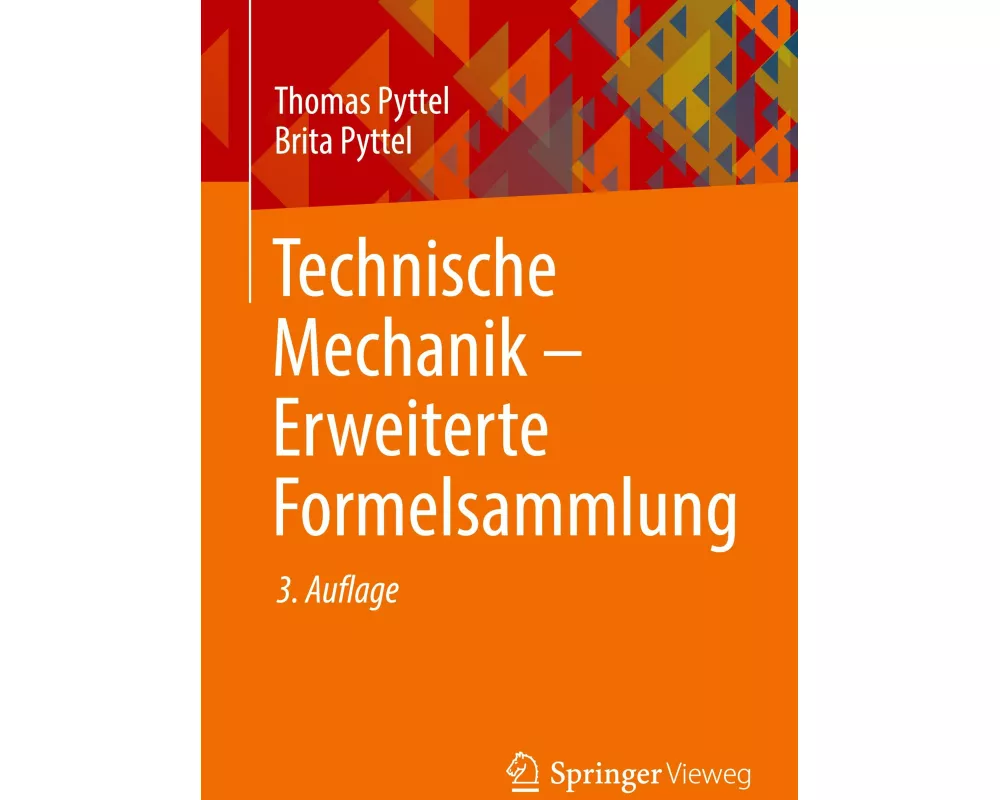 Technische Mechanik - Erweiterte Formelsammlung