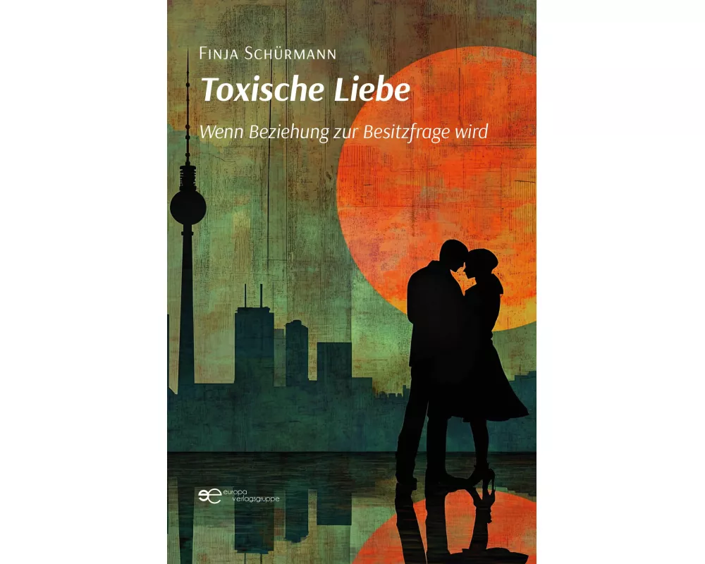 Toxische Liebe
