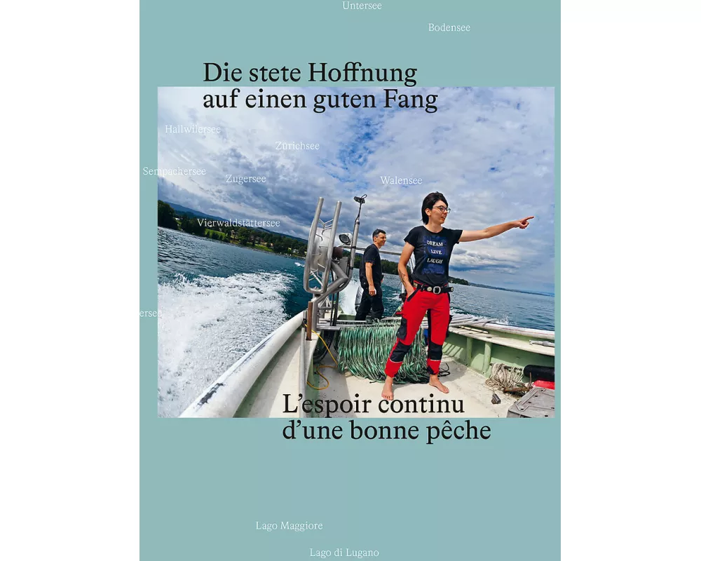 Die stete Hoffnung auf einen guten Fang