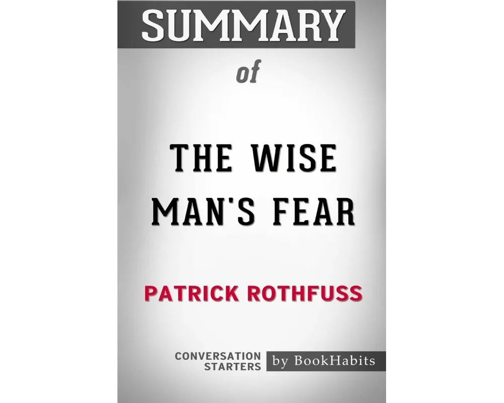 Summary of The Wise Man's Fear by Patrick Rothfuss