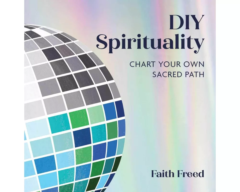 DIY Spirituality