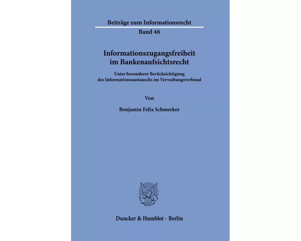 Informationszugangsfreiheit im Bankenaufsichtsrecht