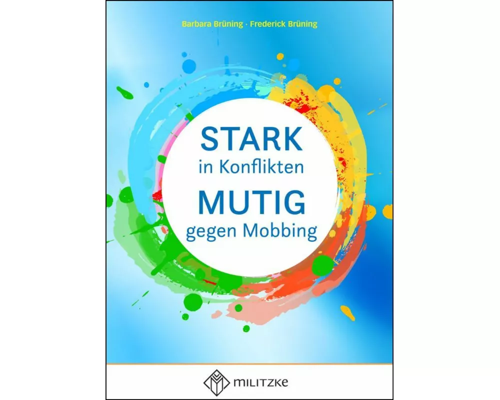 Stark in Konflikten, Mutig gegen Mobbing