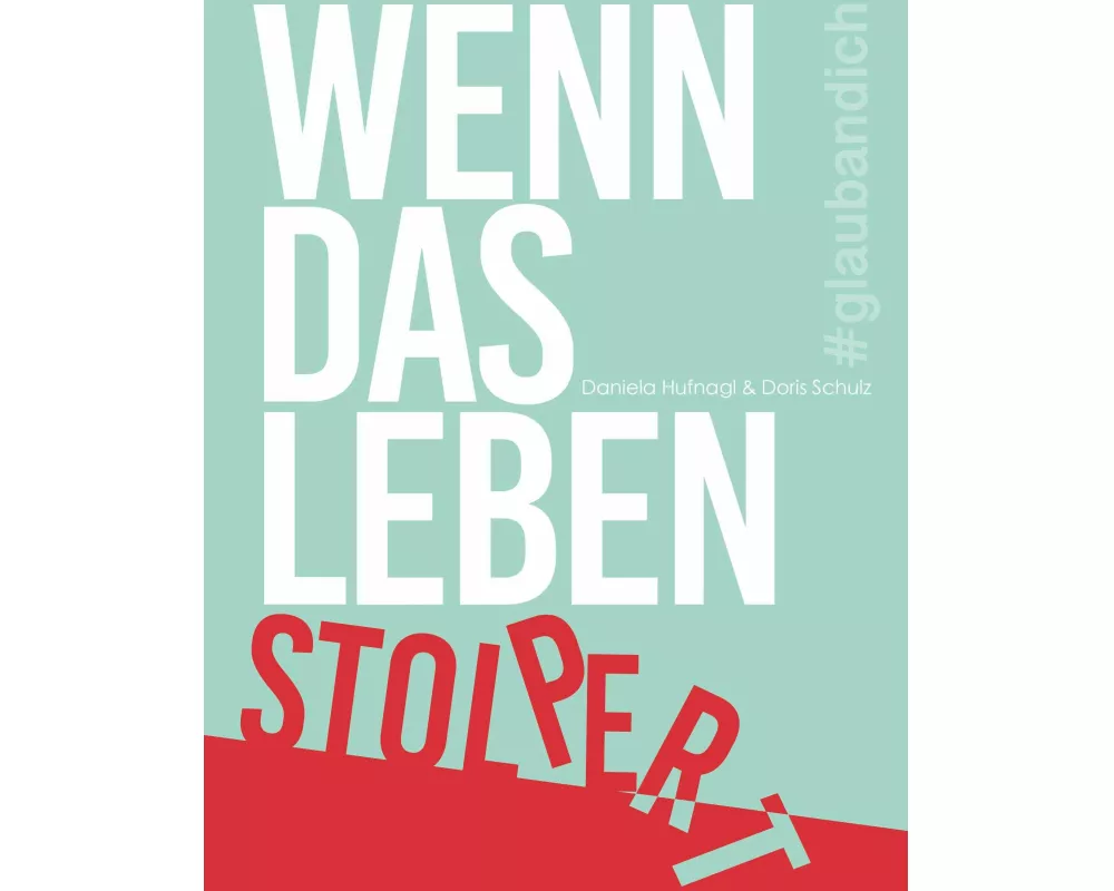 Wenn das Leben stolpert