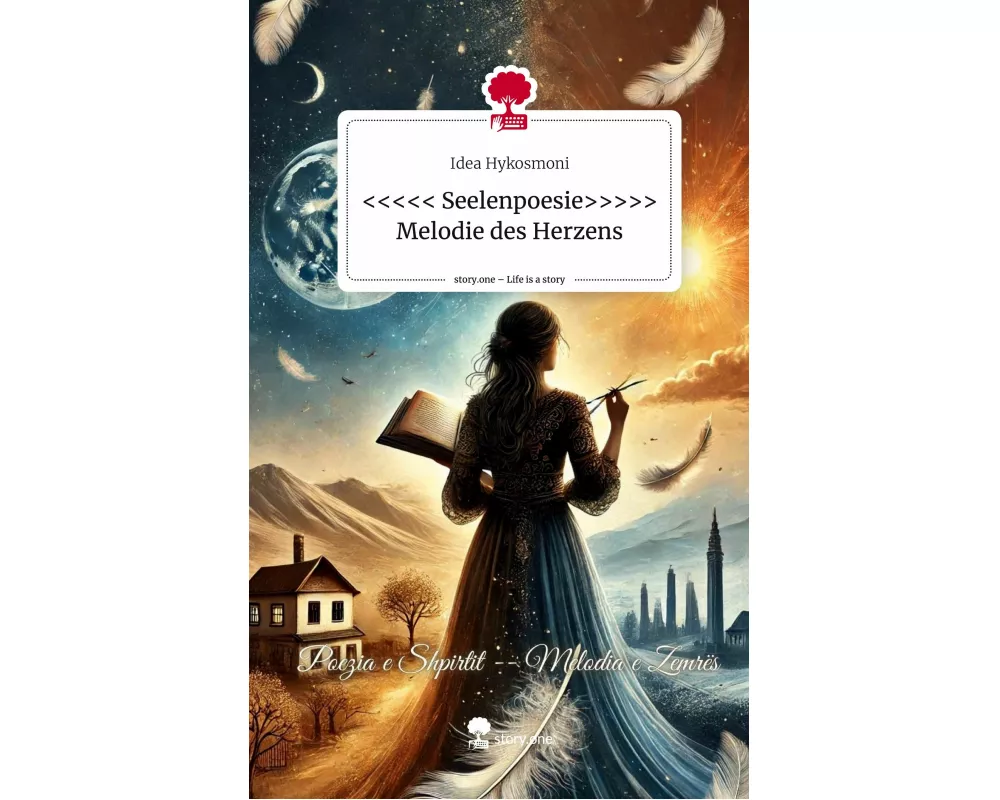 <<<<< Seelenpoesie>>>>> Melodie des Herzens. Life is a Story - story.one
