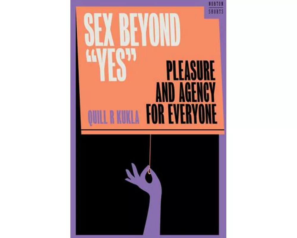 Sex Beyond "Yes"