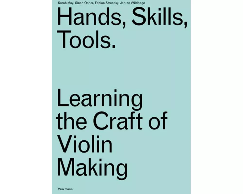 Hands, Skills, Tools