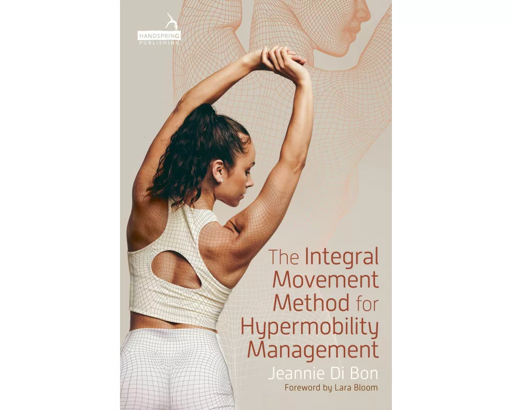 The Integral Movement Method for Hypermobility Management