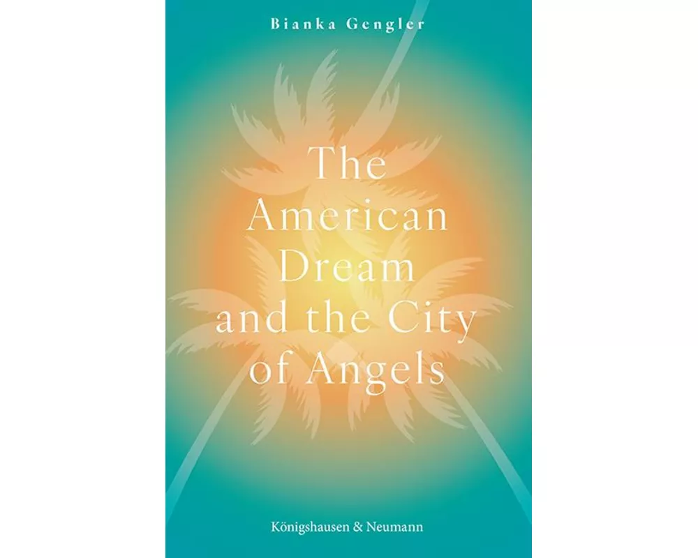 The American Dream and the City of Angels