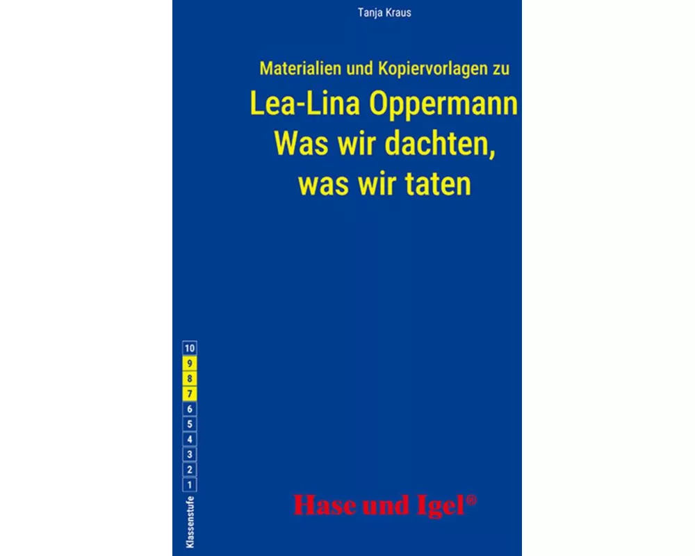 Begleitmaterial: Was wir dachten, was wir taten