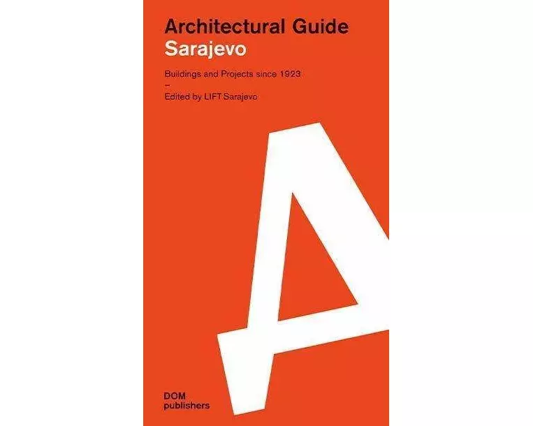 Sarajevo. Architectural Guide