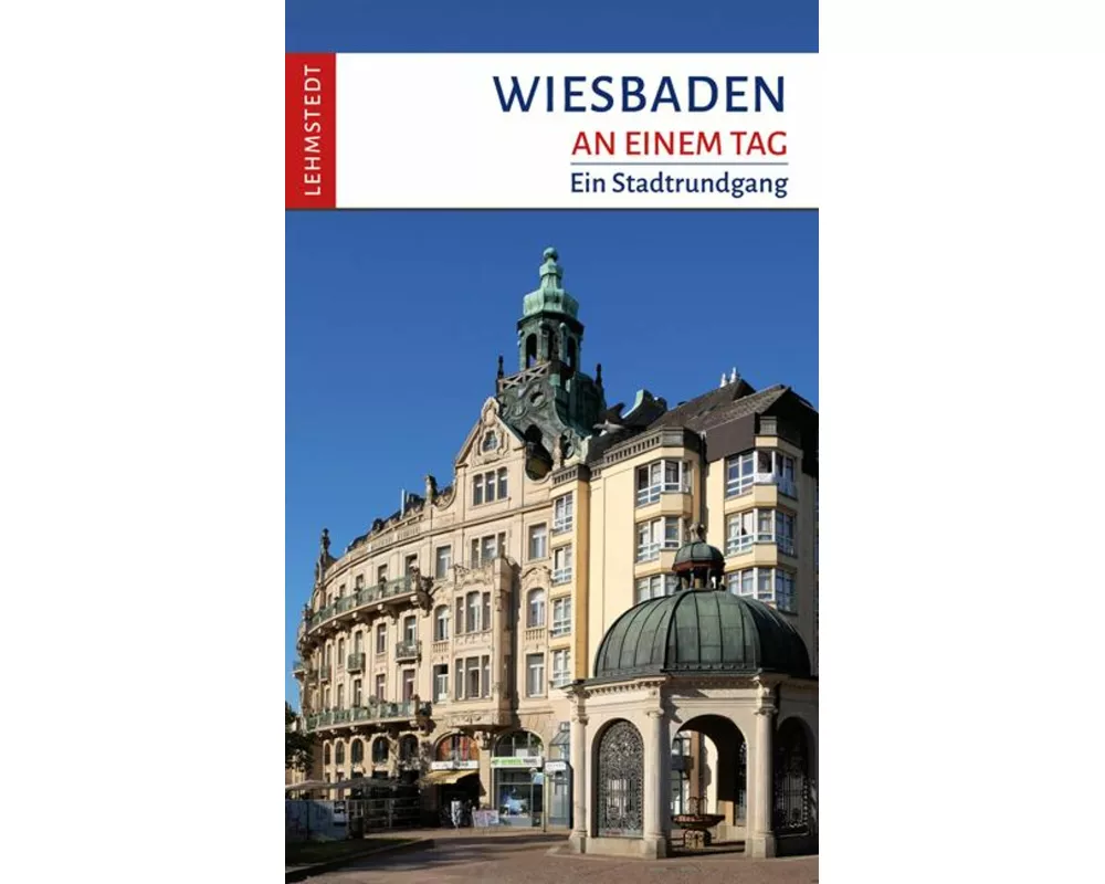 Wiesbaden an einem Tag