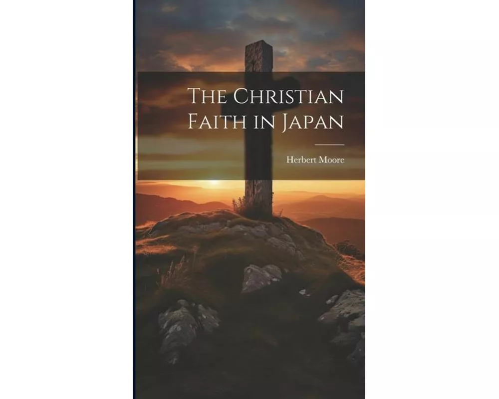 The Christian Faith in Japan