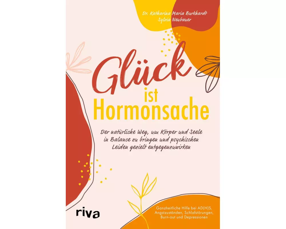 Glück ist Hormonsache