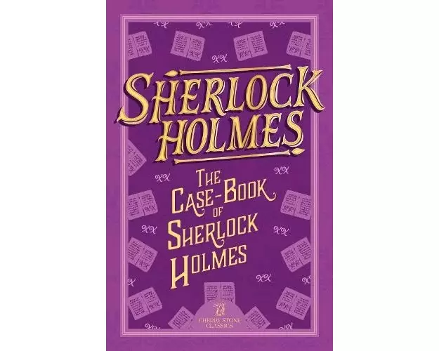 Sherlock Holmes: The Case-Book of Sherlock Holmes