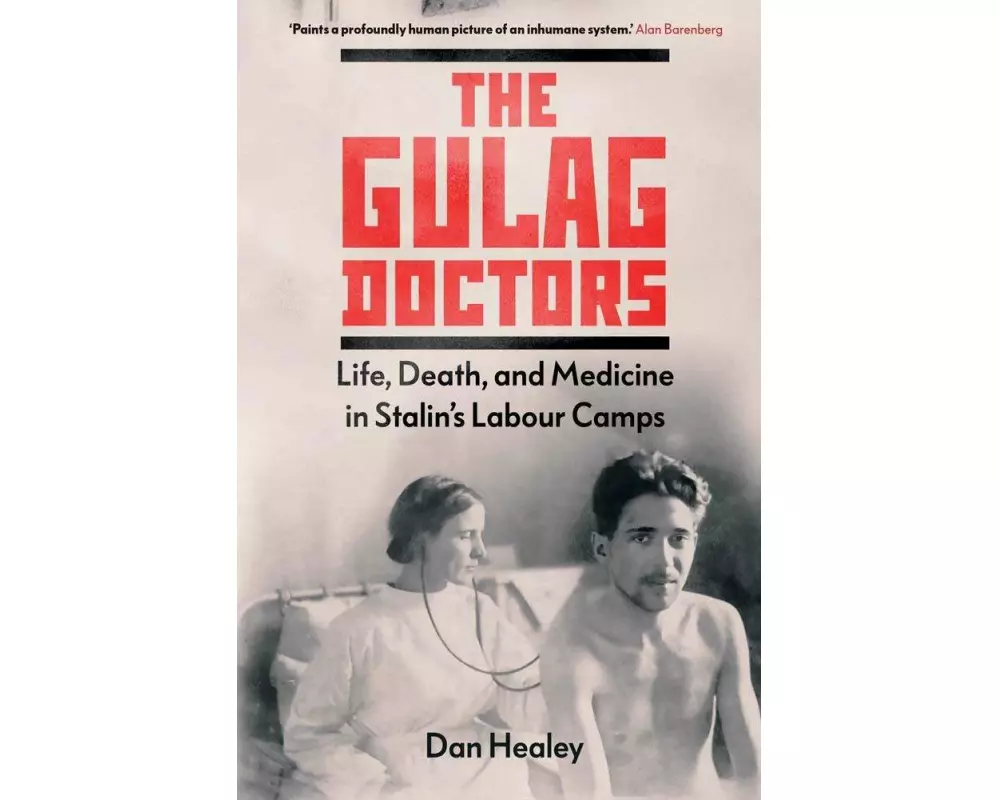 The Gulag Doctors