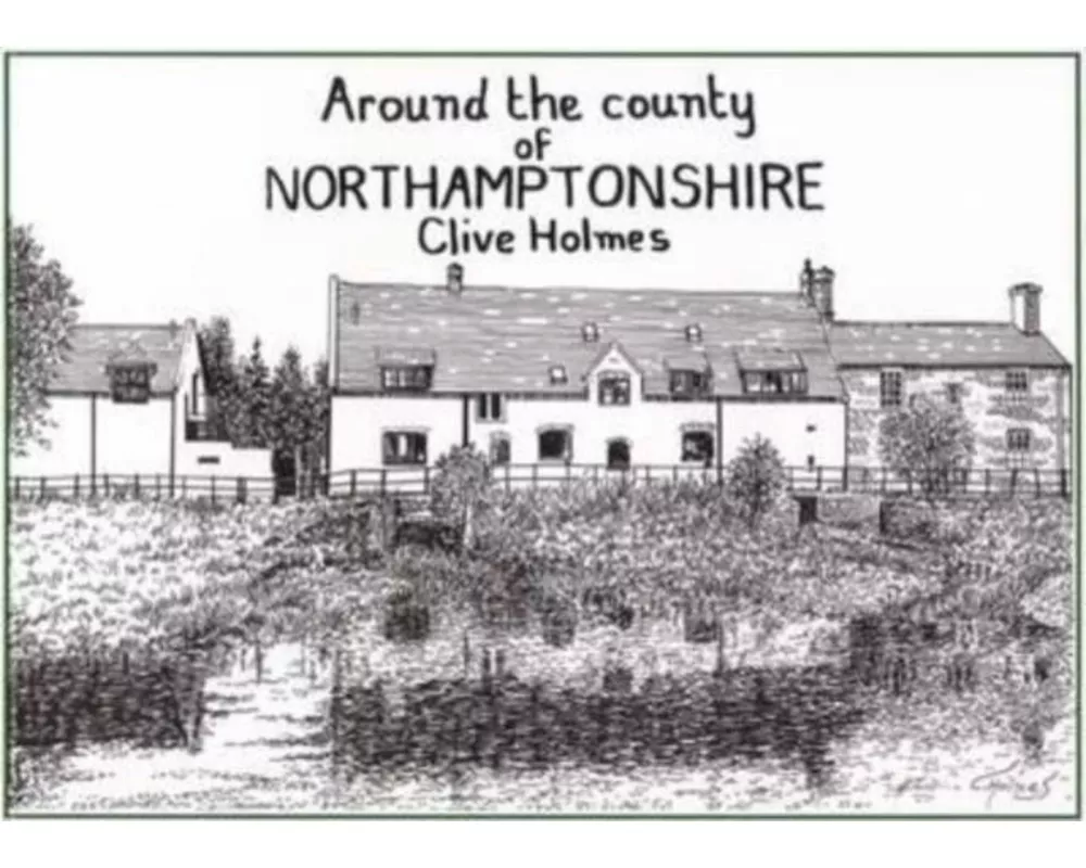 Around the County of Northamptonshire