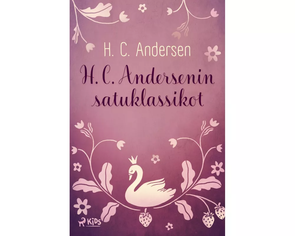 H. C. Andersenin satuklassikot