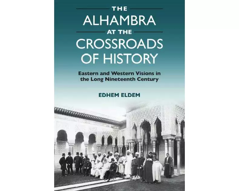 The Alhambra at the Crossroads of History