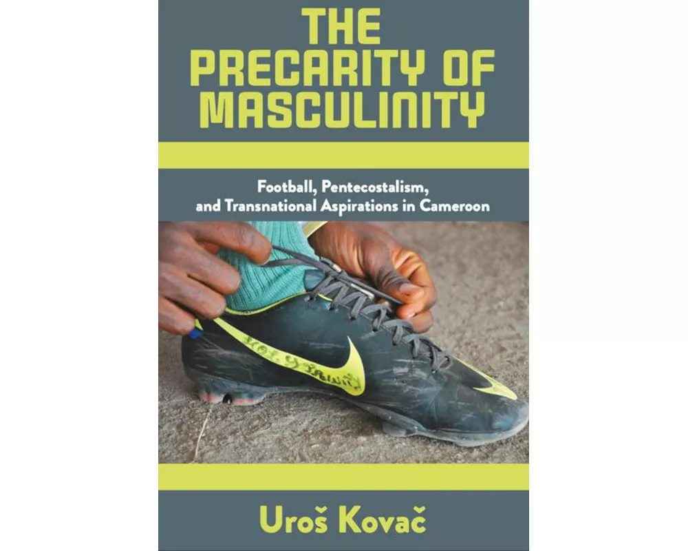 The Precarity of Masculinity